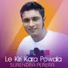 Surendra Perera - Le Kiri Kara Powala - Single
